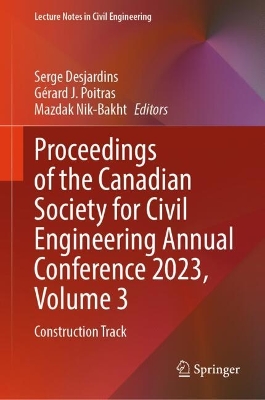 Proceedings of the Canadian Society for Civil Engineering Annual Conference 2023, Volume 3: Construction Track
