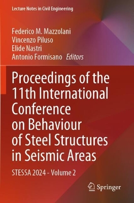 Proceedings of the 11th International Conference on Behaviour of Steel  Structures in Seismic Areas: STESSA 2024 - Volume 2