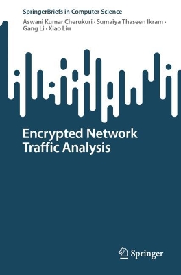 Encrypted Network Traffic Analysis 2024 ed.