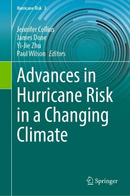 Advances in Hurricane Risk in a Changing Climate 2024 ed.