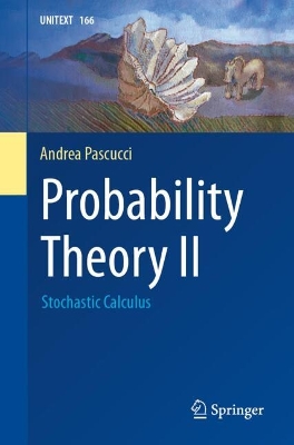 Probability Theory II: Stochastic Calculus 2024 ed.