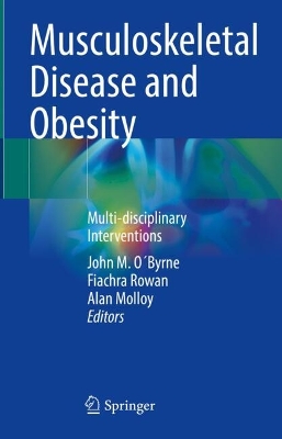 Musculoskeletal Disease and Obesity: Multi-disciplinary Interventions 2024 ed.