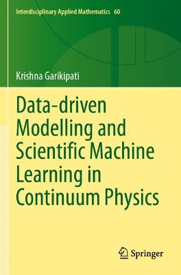 Data-driven Modelling and Scientific Machine Learning in Continuum Physics 2024 ed.
