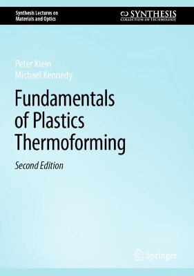 Fundamentals of Plastics Thermoforming Second Edition 2025
