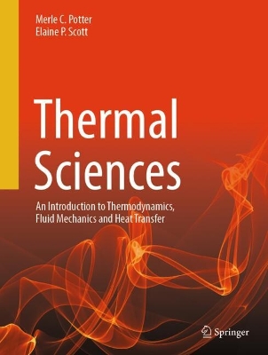 Thermal Sciences: An Introduction to Thermodynamics, Fluid Mechanics and Heat Transfer 2025 ed.