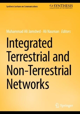 Integrated Terrestrial and Non-Terrestrial Networks 2025 ed.