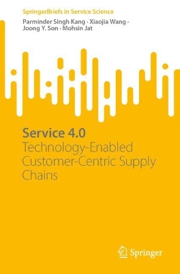 Service 4.0: Technology-Enabled Customer-Centric Supply Chains