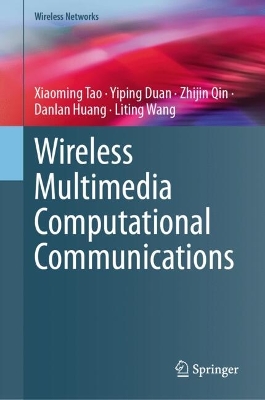 Wireless Multimedia Computational Communications 2024 ed.