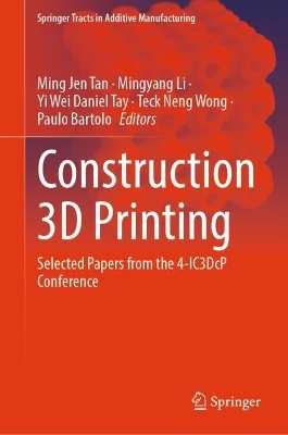 Construction 3D Printing: Selected Papers from the 4-IC3DcP Conference 2024 ed.