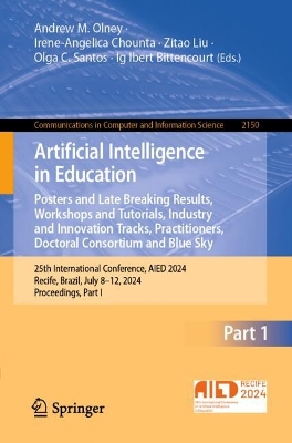 Artificial Intelligence in Education. Posters and Late Breaking Results, Workshops and Tutorials, Industry and Innovation Tracks, Practitioners, Doctoral Consortium and Blue Sky: 25th International Conference, AIED 2024, Recife, Brazil, July 8-12, 2024, Proceedings, Part I