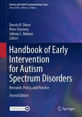 Handbook of Early Intervention for Autism Spectrum Disorders: Research, Policy, and Practice