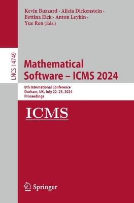 Mathematical Software  ICMS 2024: 8th International Conference, Durham, UK, July 2225, 2024, Proceedings 2024 ed.