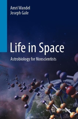Life in Space: Astrobiology for Nonscientists 2025 ed.
