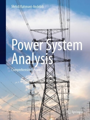 Power System Analysis: Comprehensive Lessons 2024 ed.