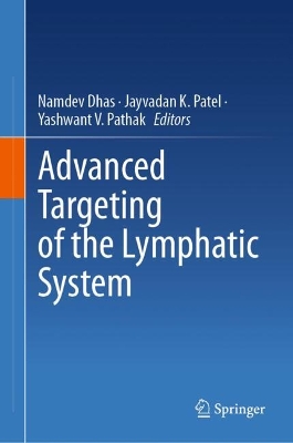 Advanced Targeting of the Lymphatic System 2024 ed.