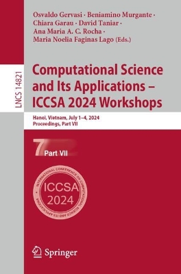 Computational Science and Its Applications - ICCSA 2024 Workshops: Hanoi, Vietnam, July 1-4, 2024, Proceedings, Part VII