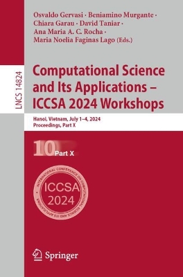 Computational Science and Its Applications - ICCSA 2024 Workshops: Hanoi, Vietnam, July 1-4, 2024, Proceedings, Part X 