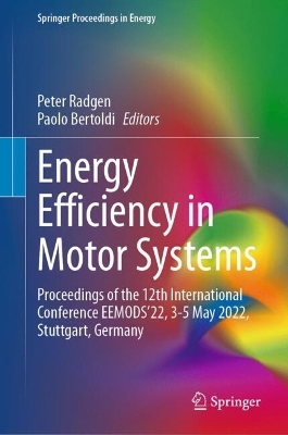 Energy Efficiency in Motor Systems: Proceedings of the 12th International Conference EEMODS'22, 3-5 May 2022, Stuttgart, Germany