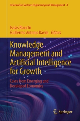 Knowledge Management and Artificial Intelligence for Growth: Cases from Emerging and Developed Economies 2024 ed.