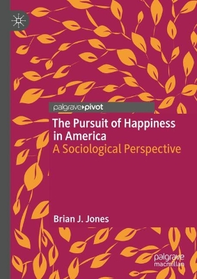 Pursuit of Happiness in America: A Sociological Perspective 2024 ed.