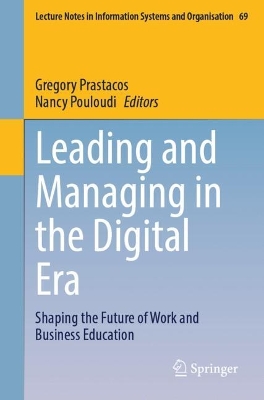 Leading and Managing in the Digital Era: Shaping the Future of Work and Business Education 2024 ed.