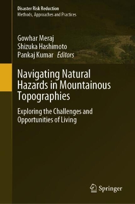 Navigating Natural Hazards in Mountainous Topographies: Exploring the Challenges and Opportunities of Living 2024 ed.