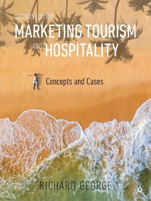 Marketing Tourism and Hospitality: Concepts and Cases Second Edition 2025