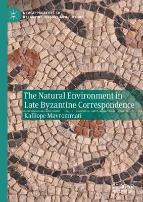 Natural Environment in Late Byzantine Correspondence 2024 ed.
