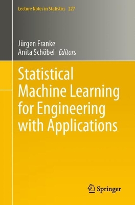 Statistical Machine Learning for Engineering with Applications 2024 ed.