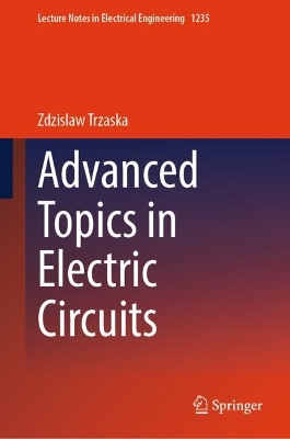 Advanced Topics in Electric Circuits 2024 ed.