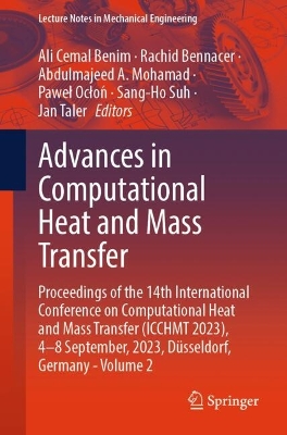 Advances in Computational Heat and Mass Transfer: Proceedings of the 14th International Conference on Computational Heat and Mass Transfer (ICCHMT 2023), 4-8 September, 2023, Dusseldorf, Germany - Volume 2