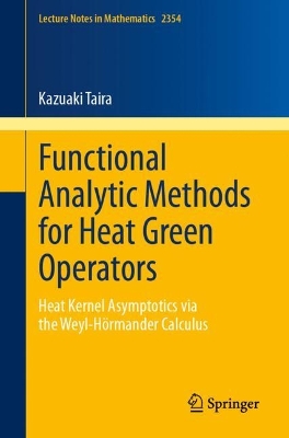 Functional Analytic Methods for Heat Green Operators: Heat Kernel Asymptotics via the Weyl-Hormander Calculus