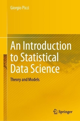 Introduction to Statistical Data Science: Theory and Models