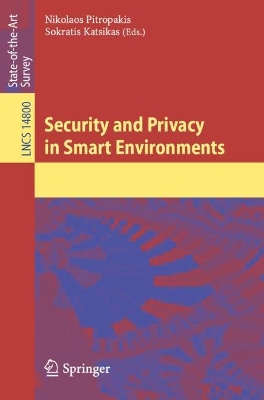 Security and Privacy in Smart Environments 2024 ed.