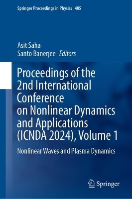 Proceedings of the 2nd International Conference on Nonlinear Dynamics and  Applications (ICNDA 2024), Volume 1: Nonlinear Waves and Plasma Dynamics 2024 ed.