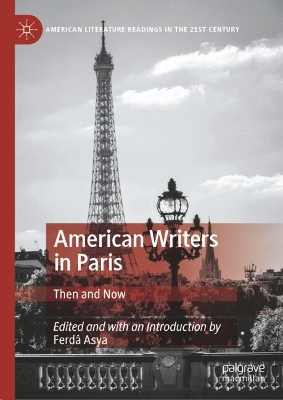 American Writers in Paris: Then and Now 2025 ed.