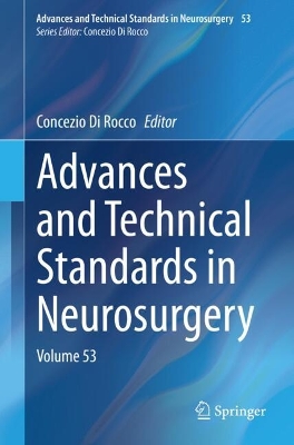 Advances and Technical Standards in Neurosurgery: Volume 53 2024 ed.