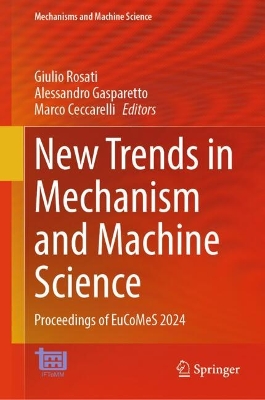 New Trends in Mechanism and Machine Science: Proceedings of EuCoMeS 2024 2024 ed.