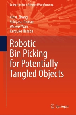 Robotic Bin Picking for Potentially Tangled Objects 2024 ed.