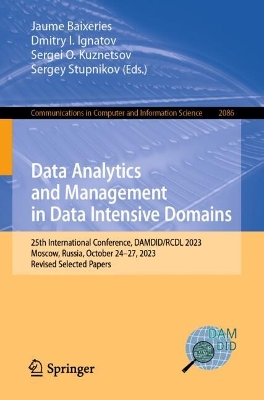 Data Analytics and Management in Data Intensive Domains: 25th International Conference, DAMDID/RCDL 2023, Moscow, Russia, October 24-27, 2023, Revised Selected Papers