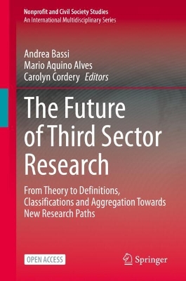 Future of Third Sector Research: From Theory to Definitions, Classifications and Aggregation Towards New  Research Paths 2025 ed.