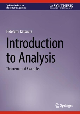 Introduction to Analysis: Theorems and Examples
