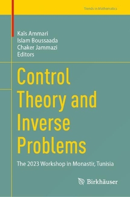 Control Theory and Inverse Problems: The 2023 Workshop in Monastir, Tunisia