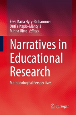 Narratives in Educational Research: Methodological Perspectives 2024 ed.