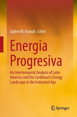 Energia Progresiva: An Intertemporal Analysis of Latin America and the Caribbean's Energy Landscape in the Industrial Age