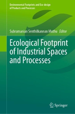Ecological Footprint of Industrial Spaces and Processes 2024 ed.