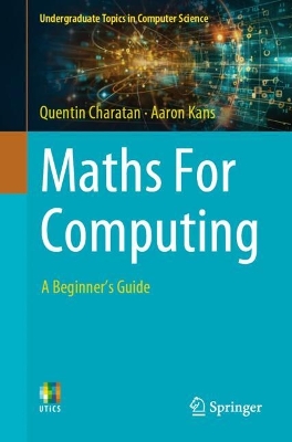 Maths For Computing: A Beginner's Guide 2024 ed.