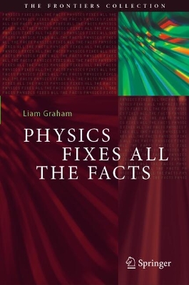 Physics Fixes All the Facts 2024 ed.