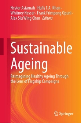 Sustainable Ageing: Reimagining Healthy Ageing Through the Lens of Flagship Campaigns