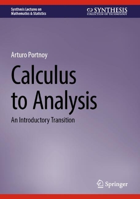 Calculus to Analysis: An Introductory Transition 2024 ed.